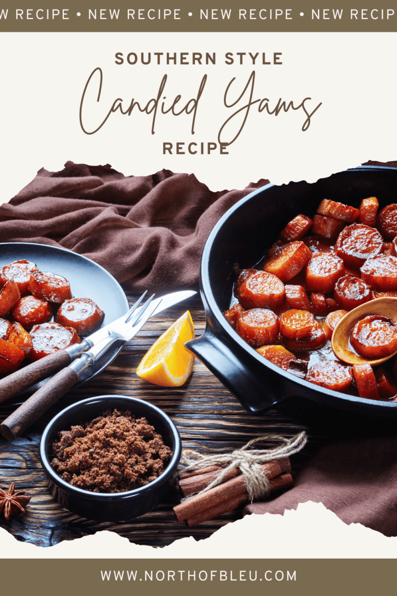 Southern Style Candied Yams Recipe | North of Bleu